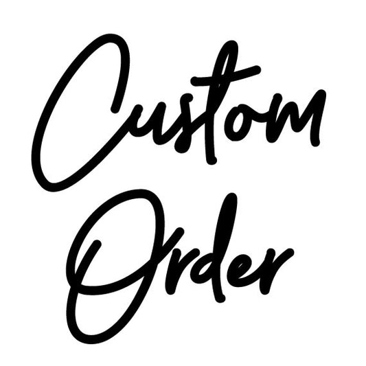 Custom Order for Emily
