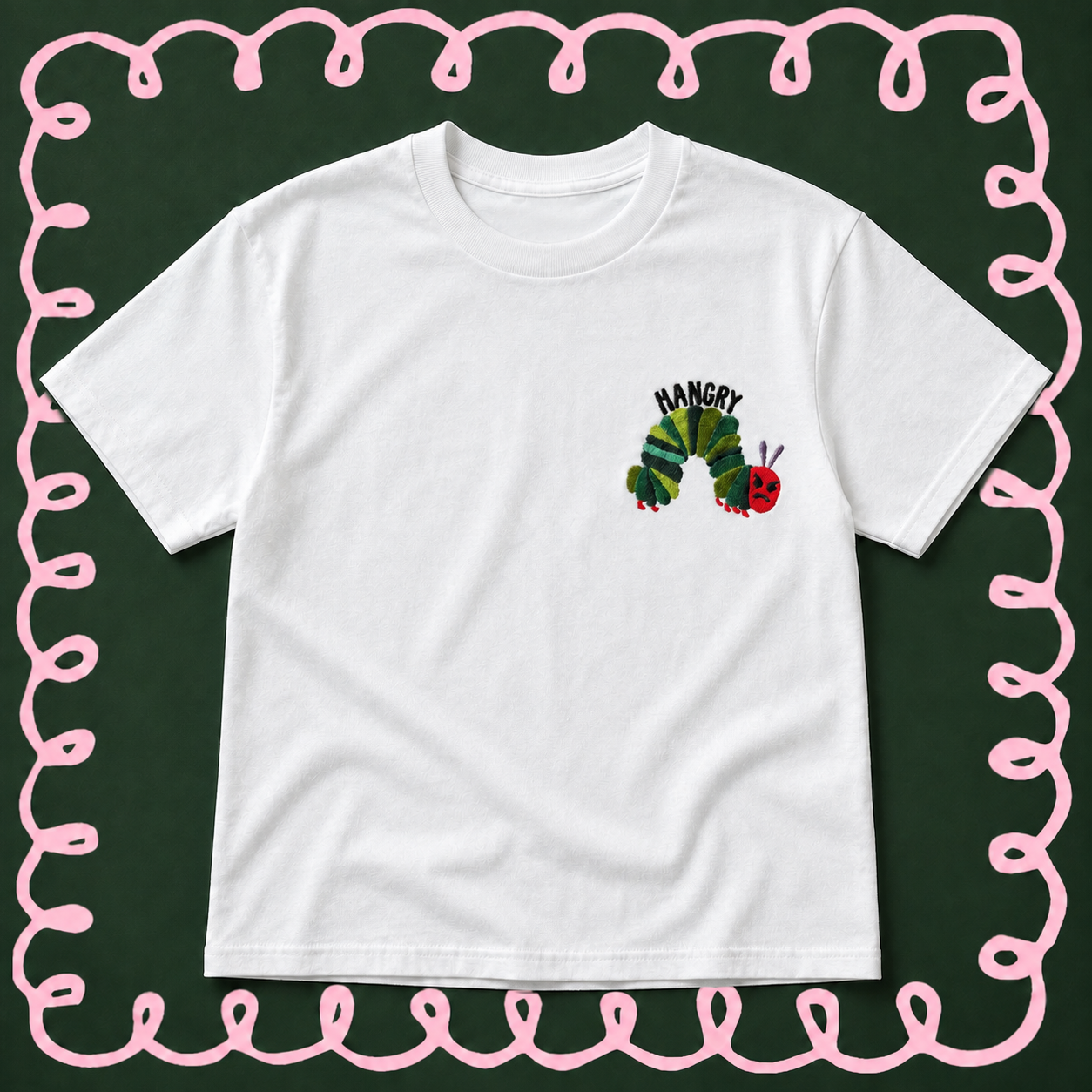 The Hangry Caterpillar - Unisex Embroidered Print