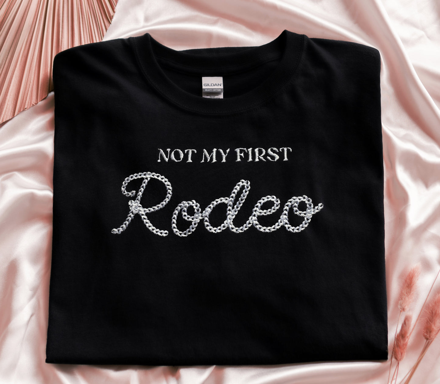 Not my first Rodeo - Unisex Embroidered Print