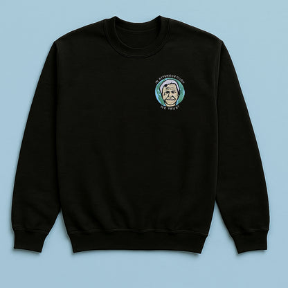 In Attenborough We Trust - Embroidered Unisex Sweaters