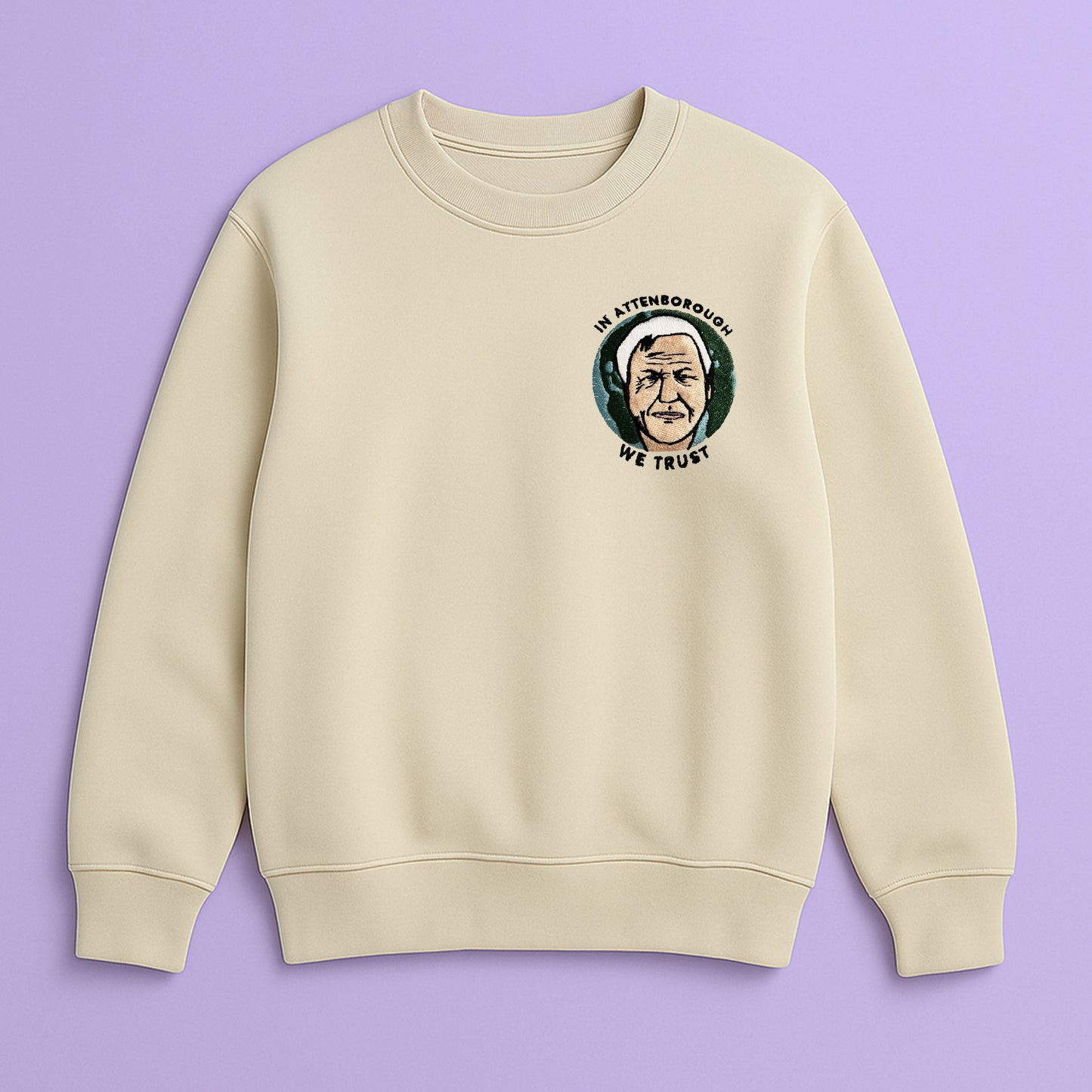 In Attenborough We Trust - Embroidered Unisex Sweaters