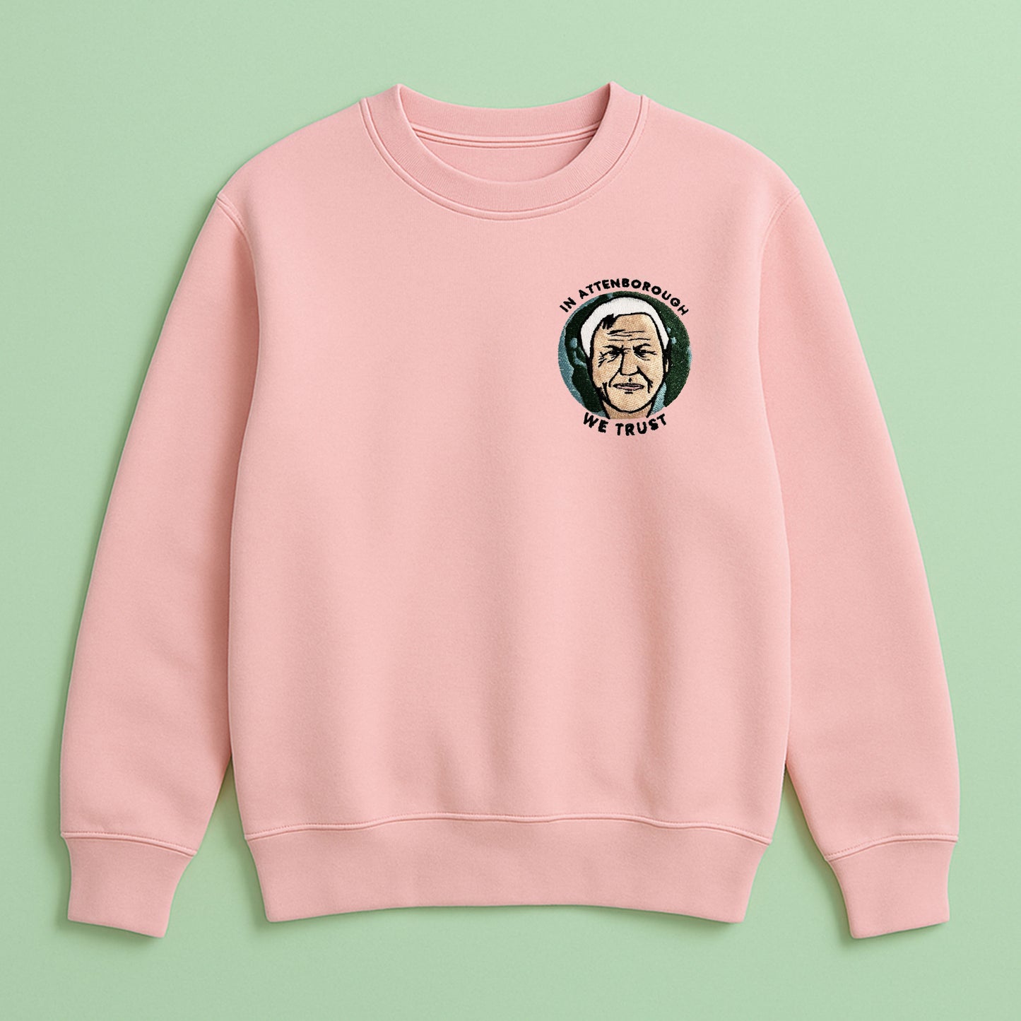 In Attenborough We Trust - Embroidered Unisex Sweaters