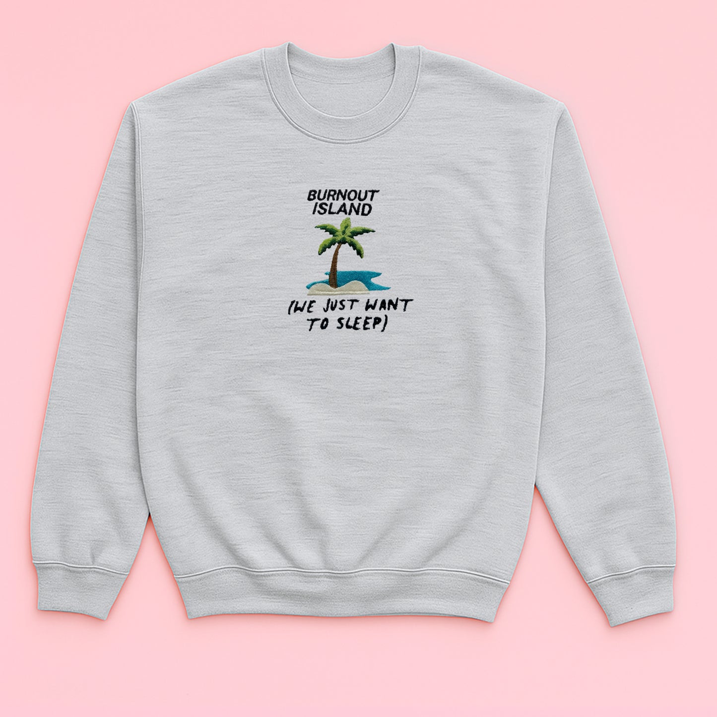 Burnout Island- Unisex Embroidered Sweaters
