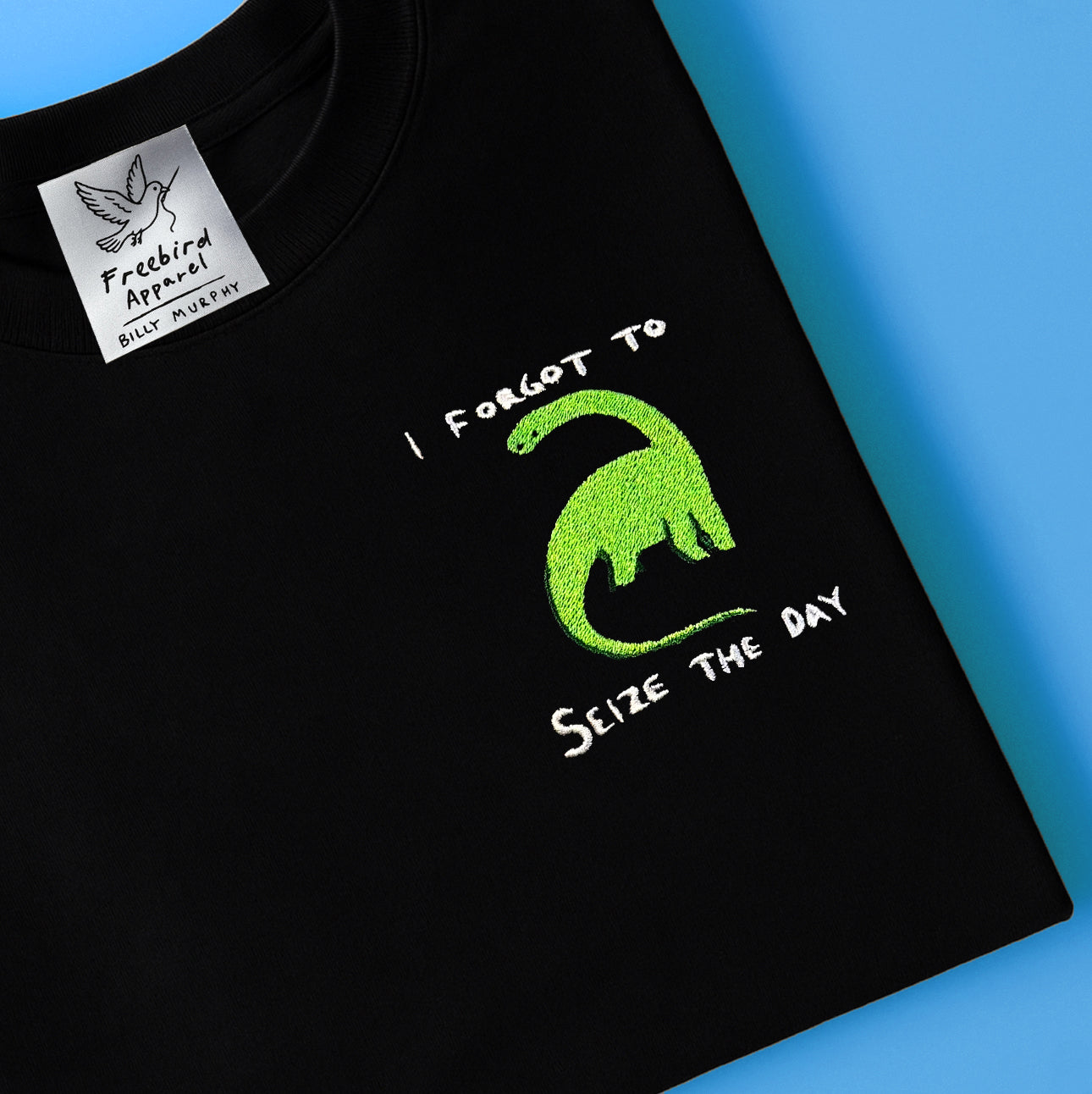 I Forgot To Seize The Day Tee - Billy Murphy