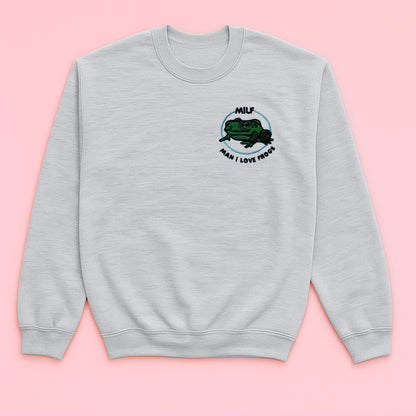 MILF - Man, I love frogs! - Embroidered Unisex Sweaters