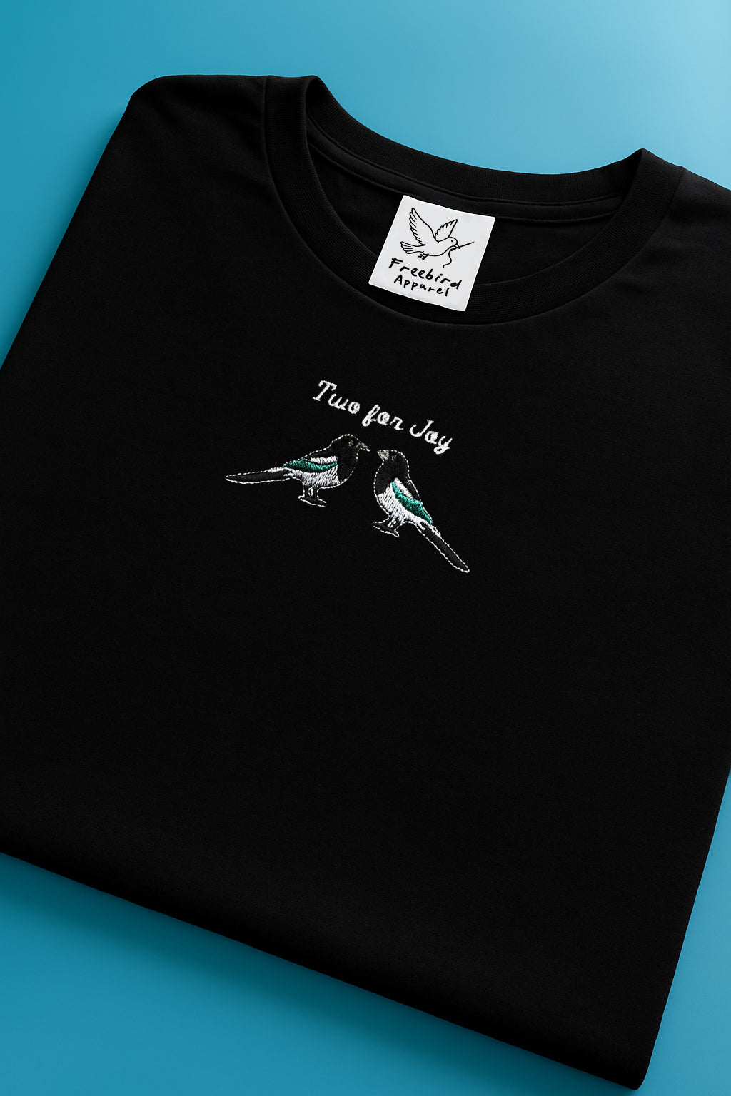 Two For Joy - Unisex Embroidered Print