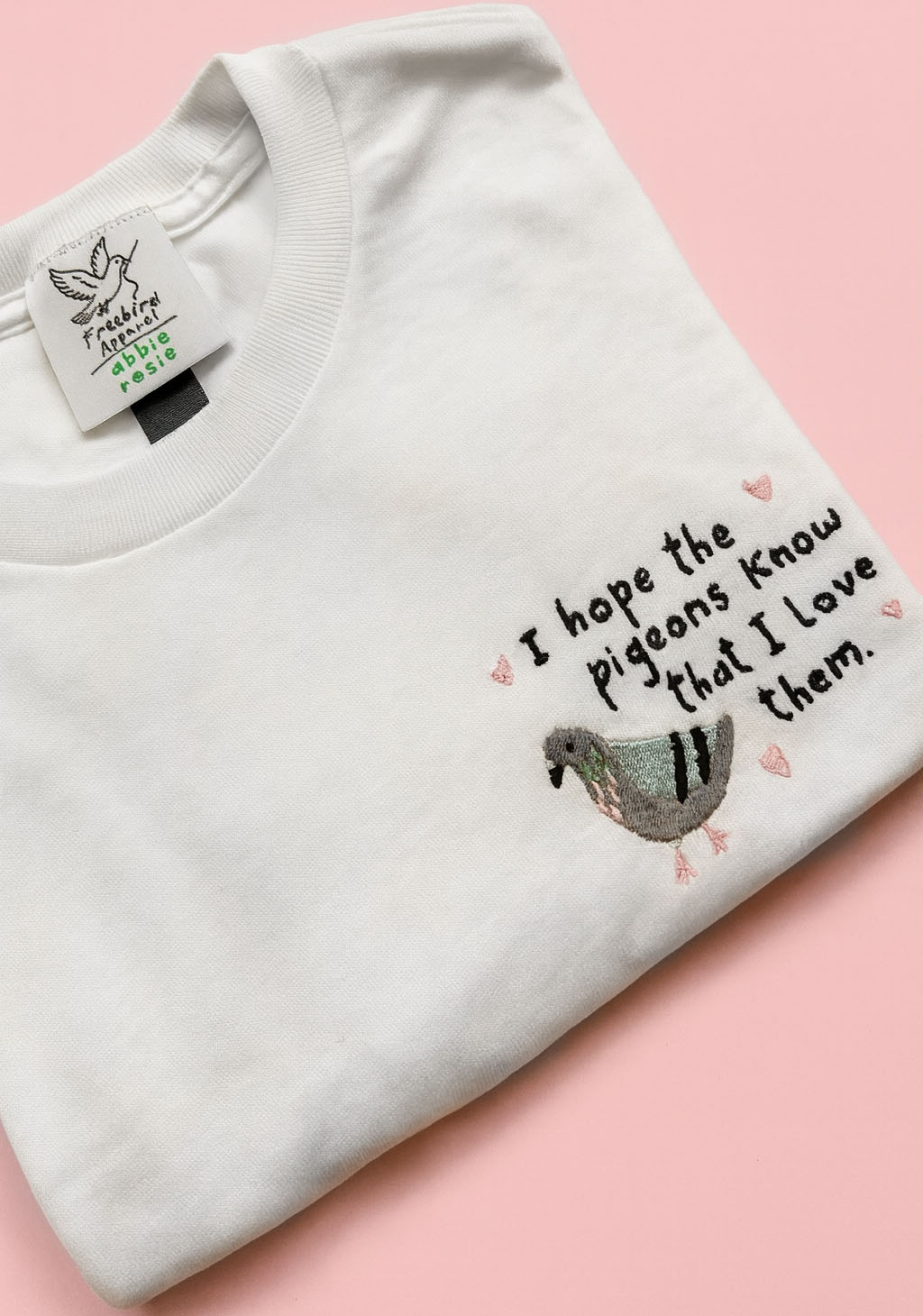 I Hope The Pigeons Know I Love Them - Abbie Rosie