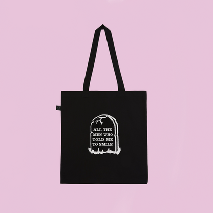 All The Men Who Told Me To Smile - Embroidered Earth Positive Ethical tote.