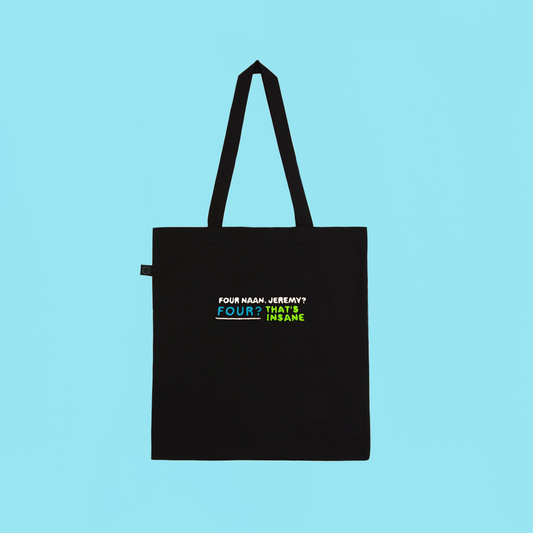4 Naan Jeremy? - Embroidered Earth Positive Ethical tote