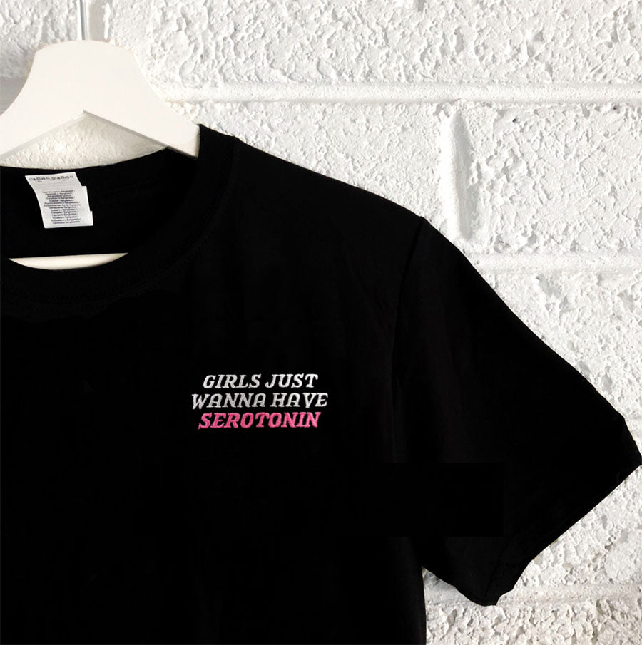 Girls Just Wanna Have Serotonin - Embroidered Print