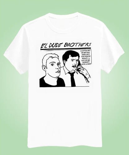El Dude Brothers - Unisex Tshirts