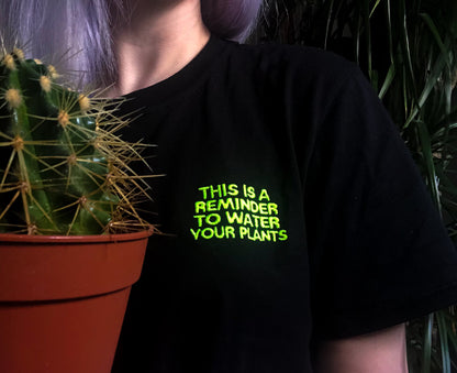 Water Your Plants - embroidered unisex tshirts/sweaters